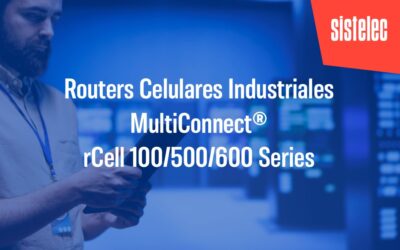 Routers Celulares Industriales MultiConnect® rCell 100/500/600 Series