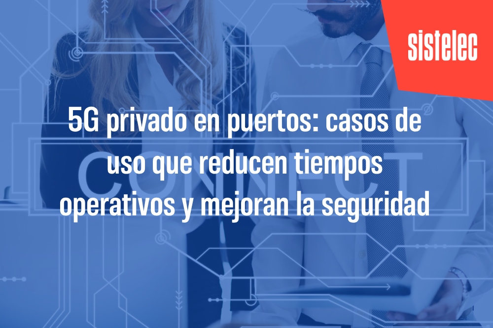 5G privado en puertos 5G privado en puertos
