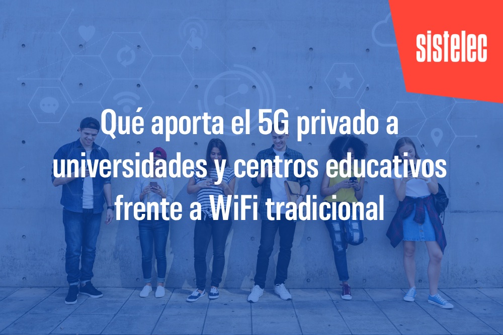 5G privado a universidades 5G privado a universidades