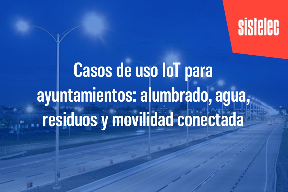 casos uso iot ayuntamientos casos uso iot ayuntamientos